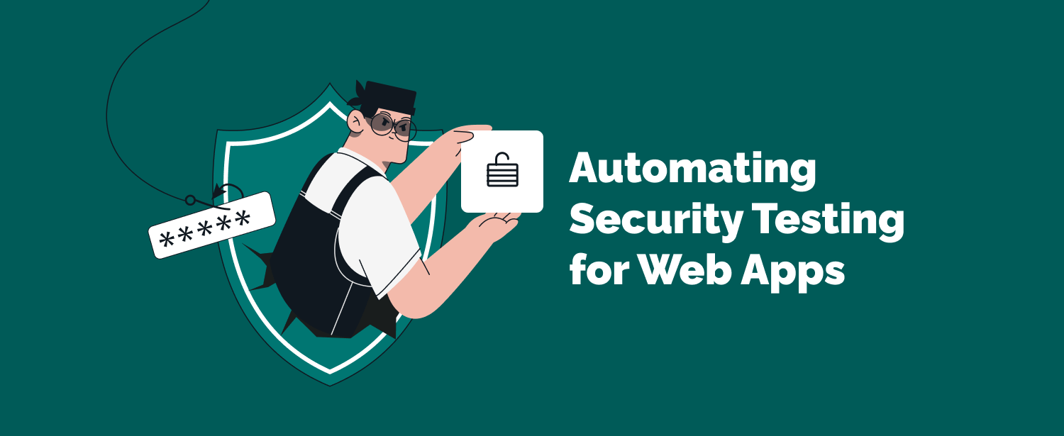 Security Automation for Web Applications